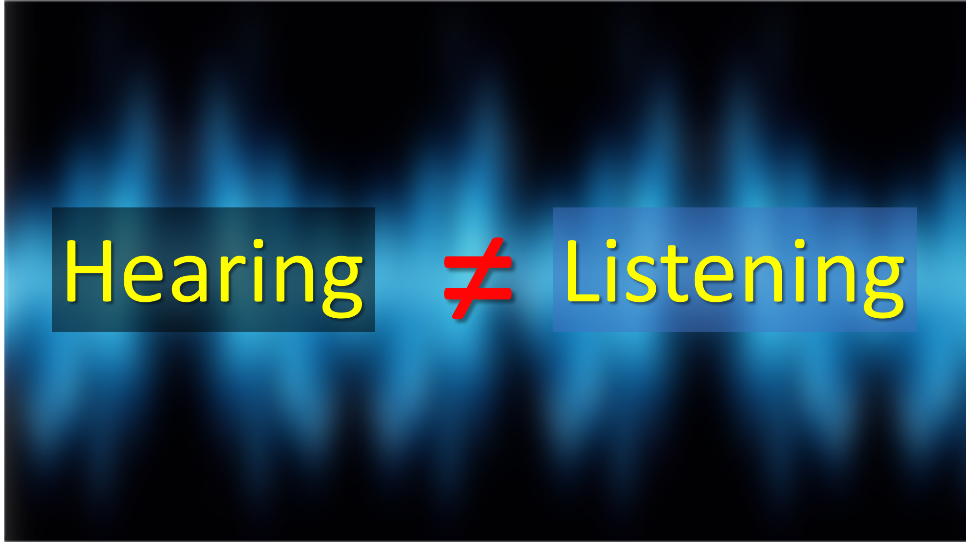 Hearing versus Listening Frank Binnendyk